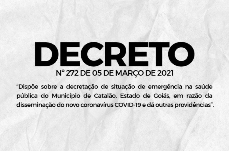DECRETO Nº272 DE 05 DE MARÇO DE 2021